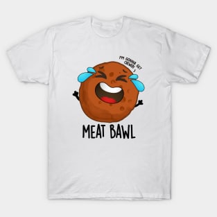 Meat-bawl Funny Meatball Pun T-Shirt